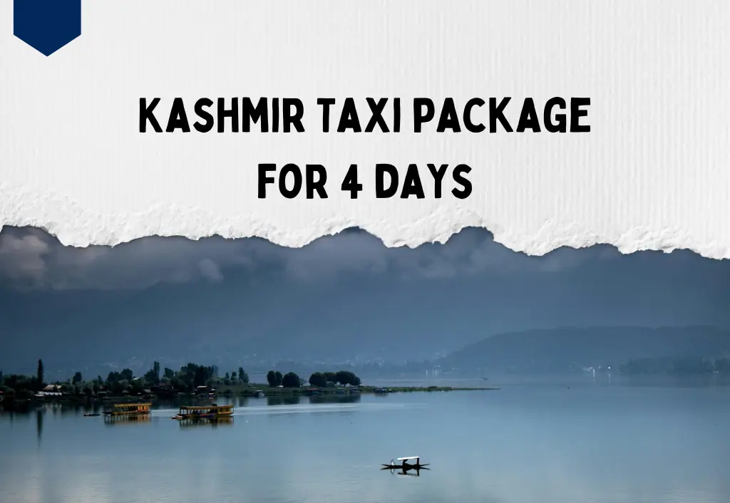 Kashmir Taxi package for 4 days