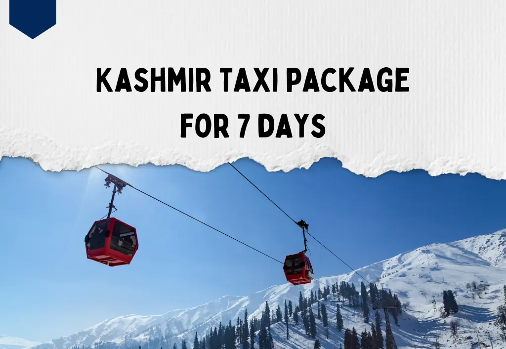 Kashmir taxi package for 7 days